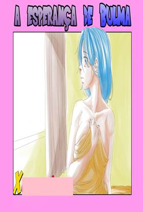 A esperança de Bulma
