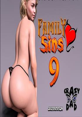 Family Sins 9  – Crazy Dad