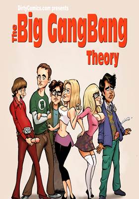 The big gang bang Theory