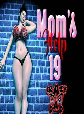 Mom’s Help 19 – Crazy Dad